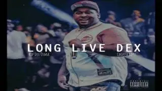 Dex Osama   Crime in the D Long Live Dex Audio