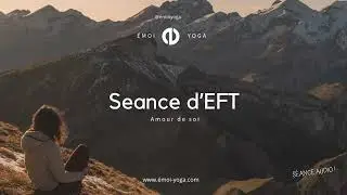 Petite S&eacute;ance d&rsquo;EFT | Amour de soi.