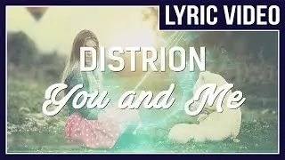 Distrion & Electro Light - You And Me (feat. Ke'nekt) [LYRICS]  &bull; No Copyright Sounds &bull;