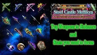 FFBE Steel Castle Melfikya Weapons (Spear, Fist, Mace, and Bow) Enhancement Guide (#525)