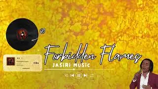 Forbidden Flames (RnB Version) -  Jasiri Music