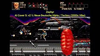 Contra: Hard Corps - Zephyr [AI Cover 5: v2 \\ Neue Deutsche H&auml;rte / Techno (2000s Vibe)