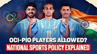 🚨 OCI-PIO Players to Play for India? | National Sports Policy 2025 Explained! ⚽🏅