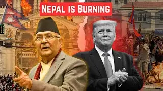 Why Is Nepal Burning? | Hidden Truth & Donald Trump&rsquo;s Alarming Statement
