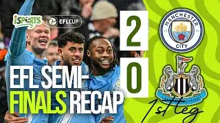 Chelsea 2:3 Arsenal, Newcastle 0:2 Manchester City | EFL Cup Semifinal first leg recap