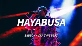 [FREE] HAYABUSA - Żabson x Oki Type Beat | Rage Type Beat 2025 | Supertrap Type Beat