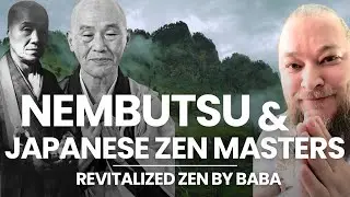 Revitalized Zen #6: Nembutsu and Japanese Zen Masters