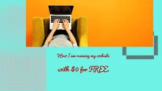 Run your website with $0 for free-PART I