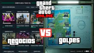 $ Golpes VS Negocios $ en GTA Online! Qu&eacute; es mejor? $ m&aacute;s ganancias!
