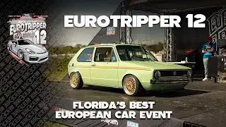 EuroTripper 12: Florida's Best European Car Event