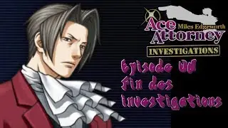 Benjamin Hunter Ace Attorney Investigations Episode 1 fin des Investigations