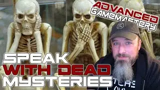 Advanced Gamemastery: Speak With Dead Mysteries