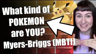 What kind of Pokemon are YOU?   * The MBTI Types as Pokemon *
