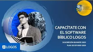 Capac&iacute;tate con el Software B&iacute;blico Logos  ( Suscrici&oacute;n Biling&uuml;e Max )