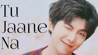 RM Tu Jaane na😍 || RM Edit ♥️|| Hindi FMV || Kim Namjoon 🤗