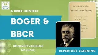 BBCR and Boger(Boger's Boenninghausen's Characteristics & Repertory)A Brief Context #bhms #repertory