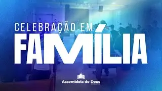 Celebra&ccedil;&atilde;o em Fam&iacute;lia | 25/01/2026 | Ao vivo e Online