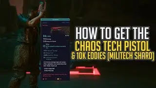 Cyberpunk 2077 - How to get Chaos Iconic Pistol & 10K Eddies (Militech Data Shard)