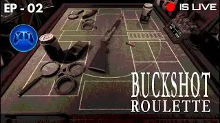 EP - 02 | Do or Die | Buckshot Roulette | PC Gameplay Tamil | testerOpyt