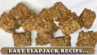 Easy Homemade Flapjack Recipe | Soft & Chewy Golden Oat Bars  | Easy recipes