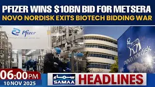 Pfizer Wins $10BN Bid for Metsera | Novo Nordisk Exits Biotech Bidding War | 6 PM News Headlines