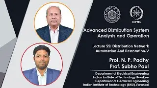 Lec 55: Distribution Network Automation and Restoration Study-V