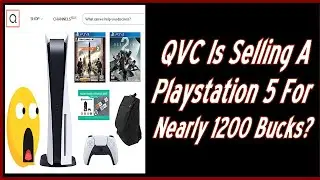 QVC Is Selling A Playstation 5 For Nearly 1200 Bucks?