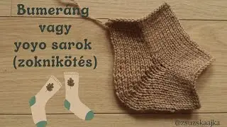 Bumeráng sarok kötése német rövidített sorokkal /Boomerang (yoyo) heel with german short rows