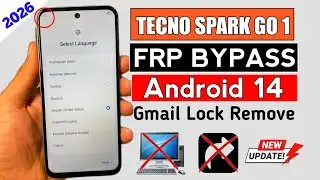 Tecno Spark Go 1 FRP Bypass Android 14| Tecno (KL4) Google Account Unlock Without Pc New Method 2026