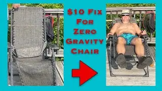 $10 Fix For Broken Zero-Gravity Chair