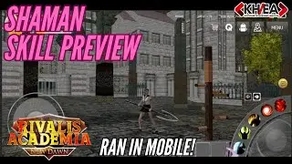 RIVALIS ACADEMIA: Shaman Skill Preview 7~97 | Ran in Mobile | Ran Online
