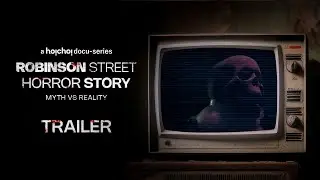 Trailer - Robinson Street Horror Story: Myth VS Reality| Docu Series| Kamaleswar|Stream now| hoichoi