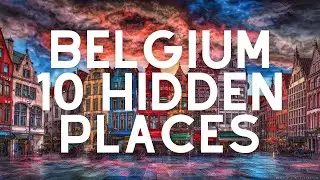 Top 10 Hidden Gems in Belgium You Must Explore! - Travel Guide