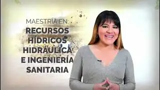 ✅MAESTR&Iacute;A EN RECURSOS H&Iacute;DRICOS, HIDR&Aacute;ULICA E INGENIER&Iacute;A SANITARIA