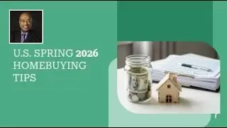 U.S. Spring 2026 Homebuying Tips