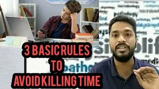 3 Rules to avoid wasting time | How to avoid Procrastination