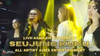 SEUJUNG KUKU - AZMA ENTERTAINMENT LIVE ANGKRINGAN TEH ITA