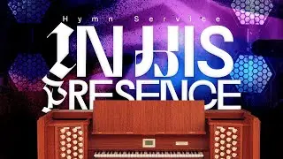 IN HIS PRESENCE - HYMN SERVICE | SECOND SERVICE | 30th Nov. 2025