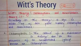 Witt's theory l relation between colour and chemical Constitution l dye l @UNILCLASSES