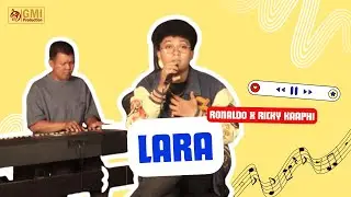 Lara - Ronaldo ft Ricky Kaaphi | GMI Production