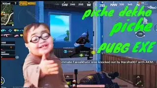 PUBG Mobile.exe Piche Dekho Piche
