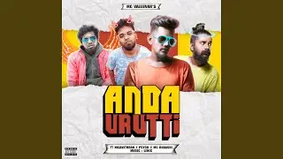 Anda Uruti (feat. Nigavithran, Psych & Mc Bhaashi)