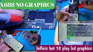 Infinix hot 10play (x688) LCD Graphics Problem Blue Display Fixed Problem Solved HARDWARE SOLUTION