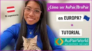 &iquest;C&oacute;mo ser #aupair en EUROPA? |✅TUTORIAL #aupairworld + Mi experiencia🤞