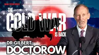 Dr. Gilbert Doctorow  :  The Cold War Is Back &mdash; Trump, Putin, Cuba