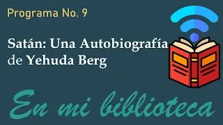 En mi biblioteca - Programa 9 - Satán: Una Autobiografía - Vídeo podcast sobre libros
