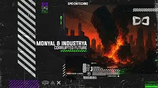 Monyal & Industrya - Corrupted Future