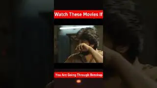 After BreakUp Movies to Watch | Heart Break | #shorts #movie #srk #breakup #heartbroken