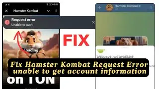 Hamster Kombat Request Error problem | hamster Kombat unable to get account problem fix