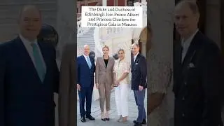 #DukeofEdinburgh and #DuchessofEdinburgh meet Monaco Royals #shorts